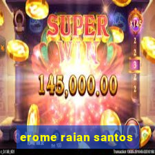 erome raian santos